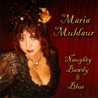 Maria Muldaur is Naughty, Bawdy & Blue on New CD out May 15